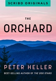 The Orchard (Peter Heller)