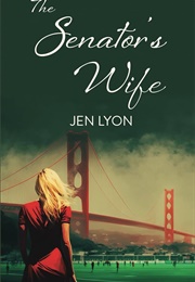 The Senator's Wife (Jen Lyon)