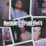 Reggie and the Full Effect - Greatest Hits 1984–1987