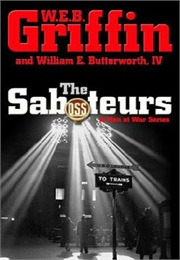 Men at War Book V: The Saboteurs (W.E.B. Griffin)