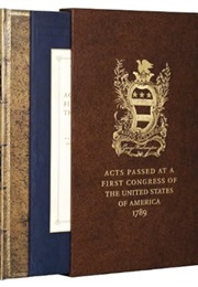 Acts of Congress 1789: Includes the Constitution and the Bill of Rights (George Washington)