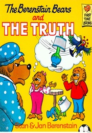 The Berenstain Bears and the Truth (Stan & Jan Berenstain)
