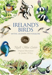 Irelands Birds: Myths, Legends and Folklore (Niall Mac Coitir)