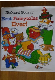 Best Fairytales Ever! (Richard Scarry)