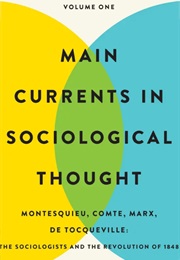 Main Currents in Sociological Thought (Raymond Aron)