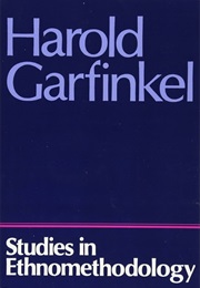 Studies in Ethnomethodology (Harold Garfinkel)