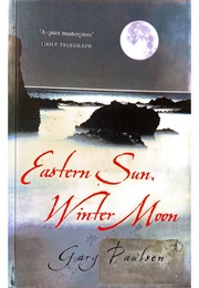 Eastern Sun, Winter Moon (Gary Paulsen)