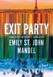 Exit Party (Emily St. John Mandel)