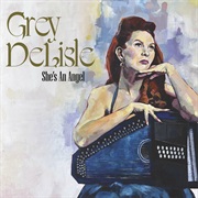 Grey Delisle - She's an Angel