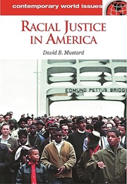 Racial Justice in America (David B. Mustard)