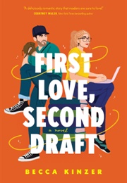 First Love, Second Draft (Becca Kinzer)