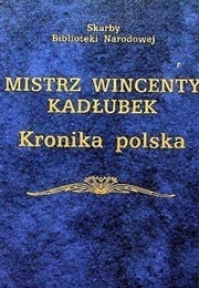 Polish Chronicle (Master Wincenty Kadłubek)