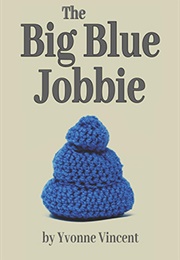 Big Blue Jobbie (Yvonne Vincent)