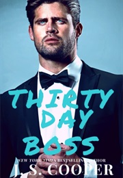 Thirty Day Boss (J.S. Cooper)