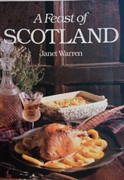 A Feast of Scotland (Warren, Janet)