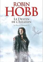 Le Destin De L'assassin (Robin Hobb)
