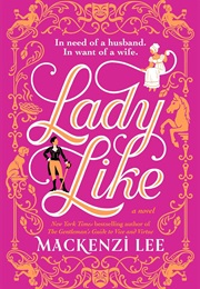 Lady Like (MacKenzi Lee)