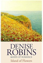 Island of Flowers (Denise Robins)