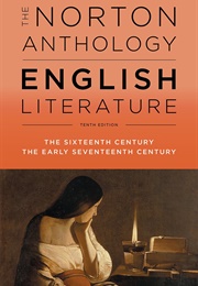 The Norton Anthology of English Literature: The Sixteenth Century/The Early Seventeenth Century (Stephen Greenblatt)