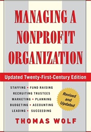 Managing a Nonprofit Organization (Thomas Wolf)