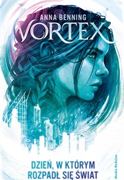 Dzień, W Którym Rozpadł Się Świat (Anna Benning)