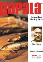 Rapala: Legendary Fishing Lures (John E. Mitchell)