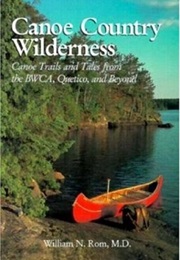 Canoe Country Wilderness (Natural World) (William Rom)