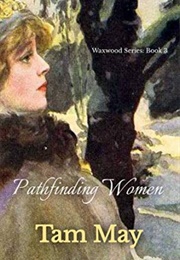 Pathfinding Women (Tam May)