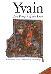 Yvain, the Knight of the Lion (De Troyes, Chrétien)