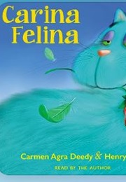 Carina Felina (Carmen Agra Deedy)