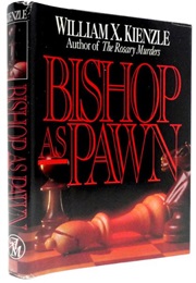 Bishop as Pawn (William X. Kienzle)