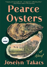 Pearce Oysters (Joselyn Takacs)