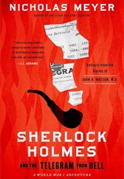 Sherlock Holmes and the Telegram From Hell (Nicholas Meyer)
