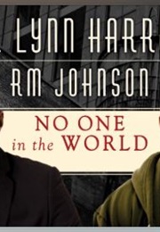 No One in the World (E. Lynn Harris and R.M. Johnson)