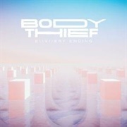 Body Thief - Every Ending