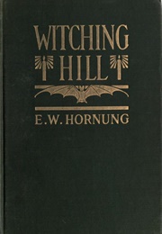 Witching Hill (E. W. Hornung)