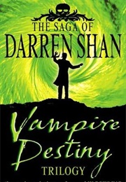 Vampire Destiny Trilogy (Darren Shan)