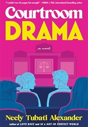 Courtroom Drama (Neely Tubati Alexander)