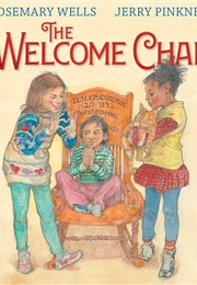 The Welcome Chair (Rosemary Wells)