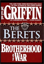 Brotherhood of War Book V: The Berets (W.E.B. Griffin)