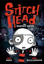 Stitch Head: The Graphic Novel (Guy Bass, Pete Williamson)