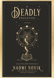 A Deadly Education (Naomi Novik)
