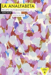 La Analfabeta (Agota Kristof)