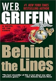 The Corps Book VII: Behind the Lines (W.E.B. Griffin)