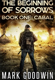 Cabal (The Beginning of Sorrows #1) (Mark Goodwin)
