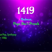 -#7634 Papa Don't Preach by Madonna