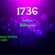 #7740 Bulletproof by La Roux