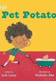 The Pet Potato (Josh Lacey)