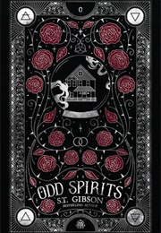 Odd Spirits (S.T. Gibson)