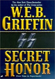 Honor Bound Book III: Secret Honor (W.E.B Griffin)